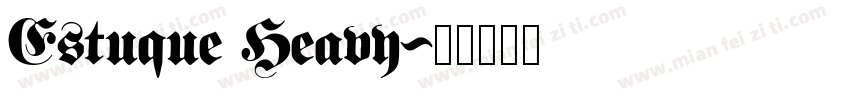 Estuque Heavy字体转换